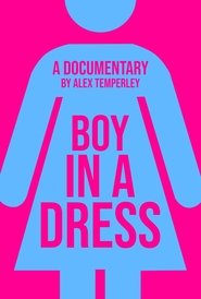 Boy in a Dress: A Documentary