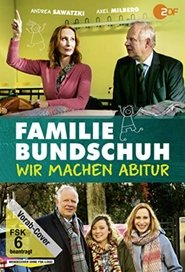 Familie Bundschuh – Wir machen Abitur