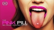 The Pink Pill: Sex, Drugs and Who Has Control (2025)