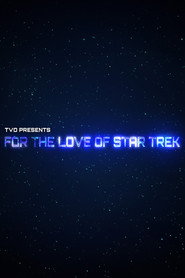 For the Love of Star Trek