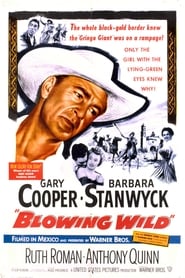 Blowing Wild (1953) HD
