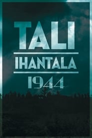 Tali-Ihantala 1944 Film in Streaming Completo in Italiano