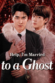 Help, I'm Married to a Ghost