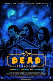 Dead De La Crème streaming