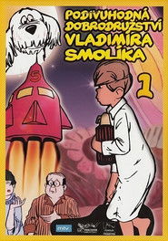 Podivuhodn&aacute; dobrodružstv&iacute; Vladim&iacute;ra Smol&iacute;ka