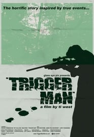 Watch Trigger Man Full Movie Online 2007