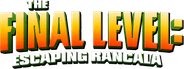 The Final Level: Escaping Rancala Logo