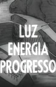 Luz – Energia – Progresso (1959)