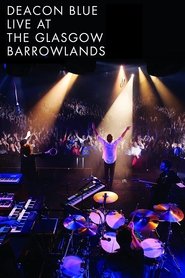 Poster Deacon Blue Live At The Glasgow Barrowlands