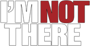 I'm Not There Logo
