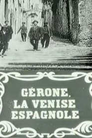 Gerona, the Spanish Venice постер
