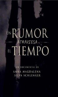 Un Rumor atraviesa el Tiempo