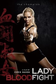 مشاهدة فيلم Lady Bloodfight 2016 مترجم