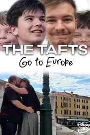 The Taft's Go To Europe - Director's Cut