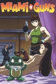 Poster Miami Guns - Season 1 Episode 5 : The Gunman With A Little Alligator 2000