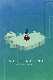 Screaming Masterpiece streaming