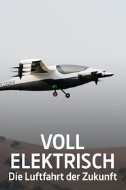 Voll elektrisch: Die Luftfahrt der Zukunft (2022)