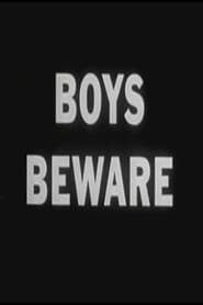 watch Boys Beware now