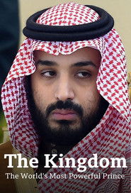 The Kingdom: The World’s Most Powerful Prince (2024)