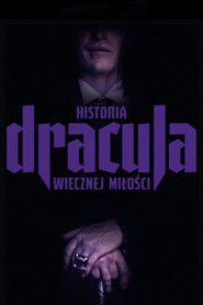 Dracula. Historia wiecznej miłości