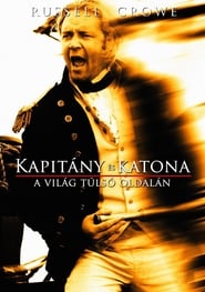 Kapitány és katona - A világ túlsó oldalán (2003)