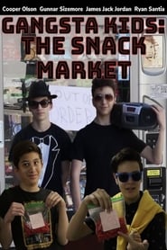 Gangsta Kids: The Snack Market streaming