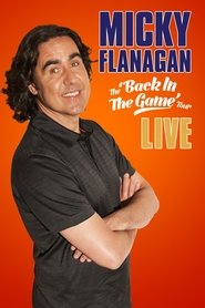 Poster Micky Flanagan: Live - Back In The Game Tour 2013