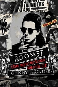 Room 37 – The Mysterious Death of Johnny Thunders (2019) Room 37 – The Mysterious Death of Johnny Thunders (2019)