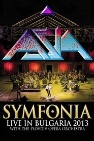 Asia : Symfonia - Live In Bulgaria