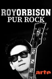 Roy Orbison - Pur rock film streaming