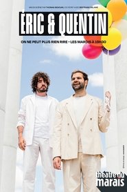 Éric & Quentin : On peut plus rien rire