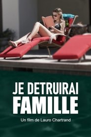 Je détruirai ta famille