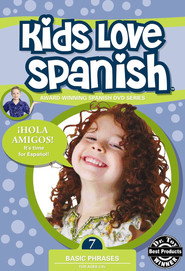 Kids Love Spanish: Volume 7 - Basic Phrases