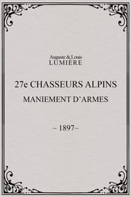 Poster 27ème chasseurs alpins : maniement d’armes