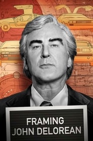 Framing John DeLorean постер