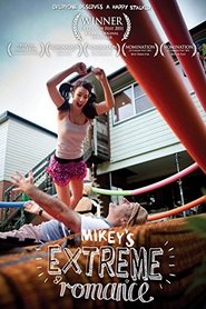 Mikey’s Extreme Romance (2011)