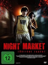 Night Market - Tödliche Fracht 2012