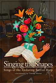 Singing the Shapes: Songs of the Enduring Sacred Harp