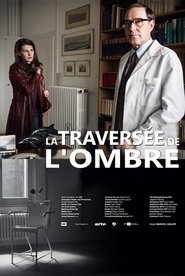 La traversée de l’ombre La traversée de l’ombre