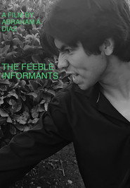 The Feeble Informants
