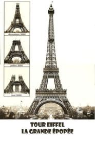 Tour Eiffel la grande épopée