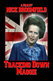 Tracking Down Maggie: The Unofficial Biography of Margaret Thatcher постер