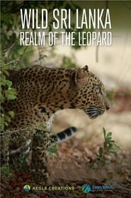 Wild Sri Lanka: Realm of the Leopard