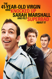 Poster The 41–Year–Old Virgin Who Knocked Up Sarah Marshall and Felt Superbad About It 2010