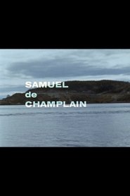 Québec 1603 - Samuel de Champlain (1964)