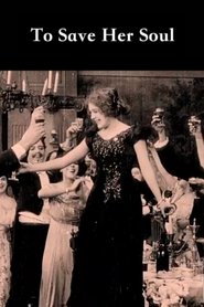 Poster To Save Her Soul 1909