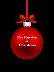 The Russian at Christmas (2024)