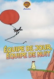 Équipe de jour, équipe de nuit streaming