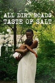 All Dirt Roads Taste of Salt постер