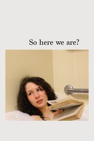 So here we are?